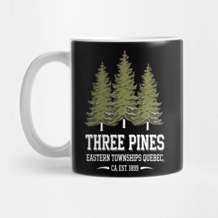 THREE PINES EASTERN TOWNSHIPS QUEBEC, CA EST 1899 Mug